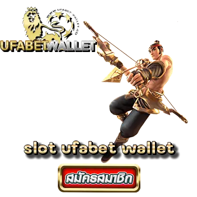 slot ufabet wallet
